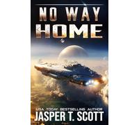 No Way Home: A Lost Starship Sci-Fi Adventure
