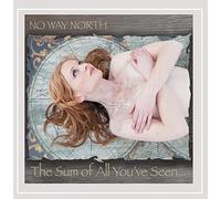 No Way North - Sum Of All You've Seen