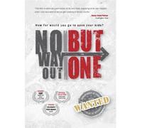 No Way Out but One