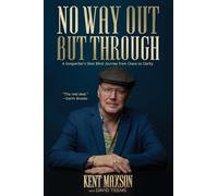 David Teems Ken No Way Out But Through: A Songwriter's Slow Blind Jo (Tascabile)