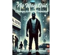 No Way Out: Change is never Promised