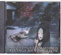 No Way Out From Madness - Revenge Me Tomorrow