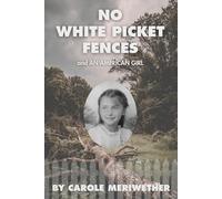 No White Picket Fences and An American Child