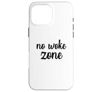 No Woke Zone Voto non svegliato voto Elezione elettorale Primarie Custodia per iPhone 16 Pro Max