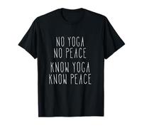 No Yoga No Pace Conoscere Yoga Conoscere Pace Meditazione Maglietta