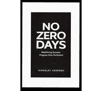 NO ZERO DAYS: Unlocking Growth One Step