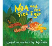 Noa and the Fire Tiger