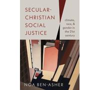 Noa Ben-Asher Secular-Christian Social Justice (Copertina rigida)