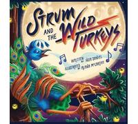 Noa Daniel Strum and the Wild Turkeys (Copertina rigida)