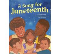 Noa Denmon Zetta Elliott A Song for Juneteenth (Copertina rigida)