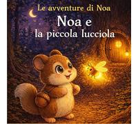 Noa e la piccola lucciola