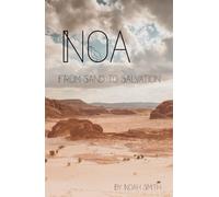 Noa: From Sand to Salvation