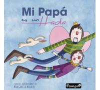 NOA GARCIA MORALES MI Papá Es Un Hada