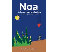 Noa, la Luna y sus amiguitos versión bilingüe castellano-inglés