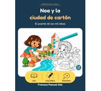 Noa y la ciudad de cartón: El puente de las mil ideas