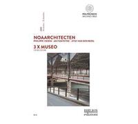NoAarchitecten. Philippe Vierin. An Fonteyne. Jitse Van Den Berg. 3 x Museo-3 x Museum. Ediz. bilingue