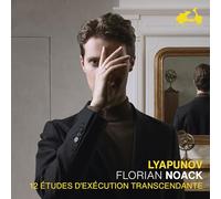 Noack,Florian - Liapounov: 12 Etudes D'Execution Transcendante