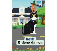 Noad o dono da rua: Nova Edição