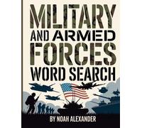 Noah Alexander Military and Armed Forces Word Search (Tascabile)