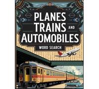 Noah Alexander Planes Trains and Automobiles Word Search (Tascabile)