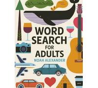 Noah Alexander Word Search for Adults Large Print (Tascabile)