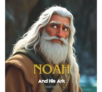 Noah: And His Ark