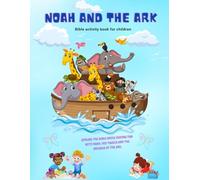 Noah and the ark: Bible activity book for children