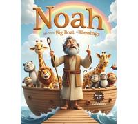 Noah and the Big Boat of Blessings