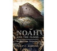 Noah and the Flood in Western Thought