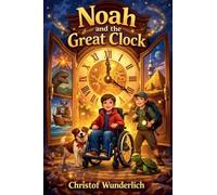 Noah and the Great Clock
