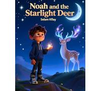 Noah and the Starlight Deer: children’s moral storybook