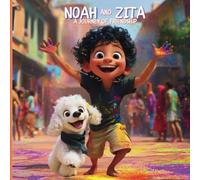 Noah and Zita: A Journey of Friendship: Journey across the world with Friendship and Adventure