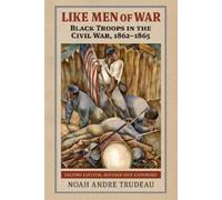 Noah Andre Trudeau Like Men of War (Copertina rigida)