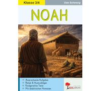 Noah Arche Bibel Grundschule Förderschule Klasse 3 4 Religion Grundschrift | Sachanalyse Stundenverläufe Rätsel Ausmalbilder Schreibaufgaben Vertrauen ... Ansprechende Texte mit Aufgaben und Rätseln