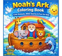 NOAH ARK COLORING BOOK: BIBLE COLORING BOOK FOR KIDS