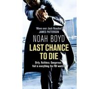 Noah Boyd Last Chance to Die (Tascabile)