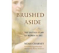 Noah Charney Brushed Aside (Copertina rigida)