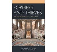 Noah Charney Forgers and Thieves (Copertina rigida)