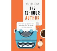 Noah Charney The 12-Hour Author (Copertina rigida)
