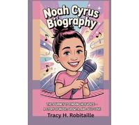 NOAH CYRUS BIOGRAHPY: The Journey to Finding Her Voice - A Story of Music, Growth, and Self-Love