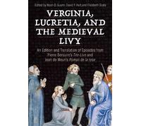 Noah D Guynn Verginia, Lucretia, and the Medieval Livy (Copertina rigida)