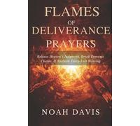 Noah Davis Flames of Deliverance Prayers (Tascabile)