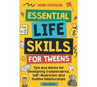 Noah Donegan Essential Life Skills for Tweens (Tascabile)