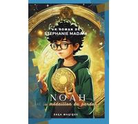 Noah et le médaillon du pardon