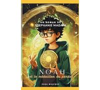 Noah et le médaillon du pardon