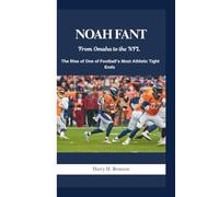 NOAH FANT: From Omaha to the NFL - The Rise of One of Football’s Most Athletic Tight Ends