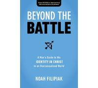Noah Filipiak Beyond the Battle (Tascabile)