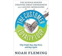 Noah Fleming The Customer Loyalty Loop (Tascabile)