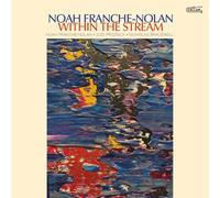 Noah Franche-Nolan Within the Stream (CD) Album