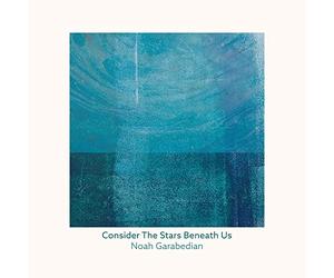 Noah Garabedian Consider The Stars Beneath Us (CD)